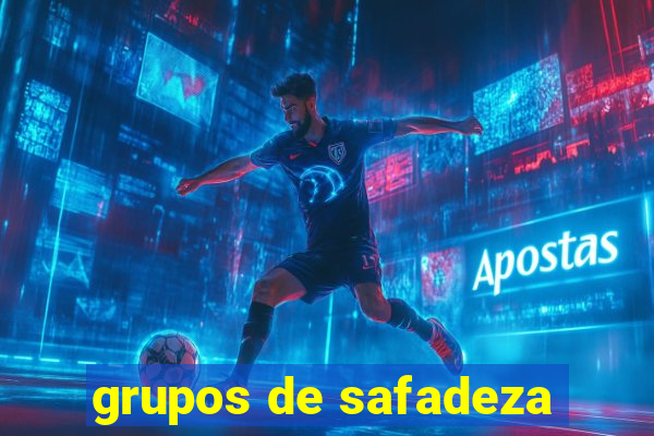 grupos de safadeza